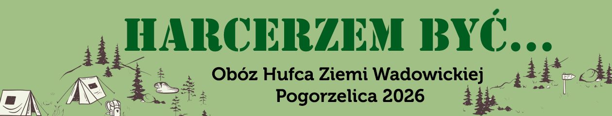 Ob&oacute;z Hufca ZHP Ziemi Wadowickiej